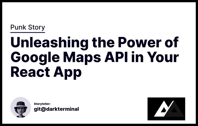 Unleashing the Power of Google Maps API in Your React App